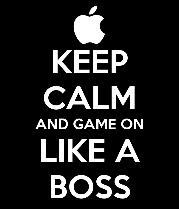keep-calm-and-game-on-like-a-boss.png
